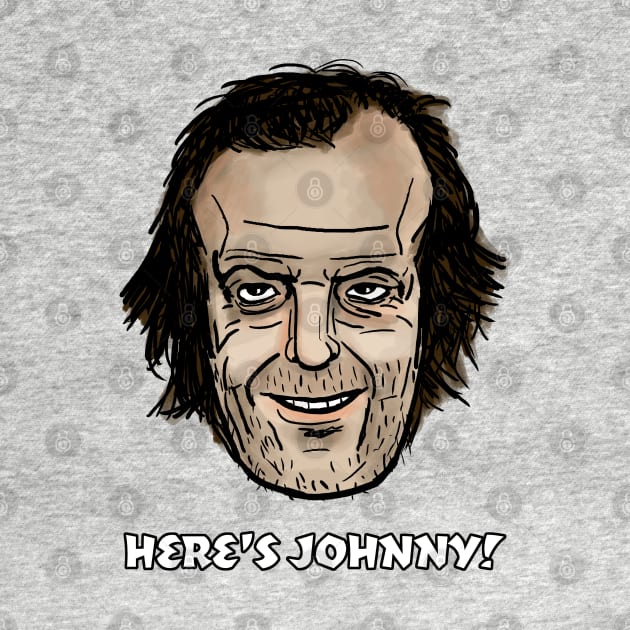 Here's Johnny! by MovieFunTime